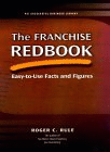 The Franchise Redbook: Easy-To-Use Facts and Figures